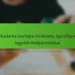 A Kadarka borfajta története, ízprofilja és legjobb ételpárosításai