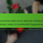 Szekszárdi borvidék terroir jellemzői: hőmérsékleti hatások, talajvíz és borkészítési hagyományok