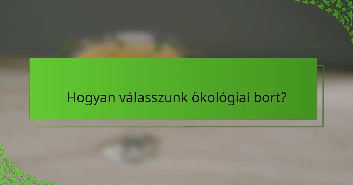 Hogyan válasszunk ökológiai bort?